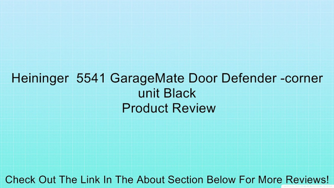 Heininger  5541 GarageMate Door Defender -corner unit Black Review