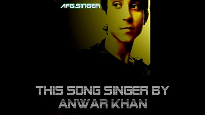 Afghani Afghan singer Kabul singer new singer Anwar khan from Paktika