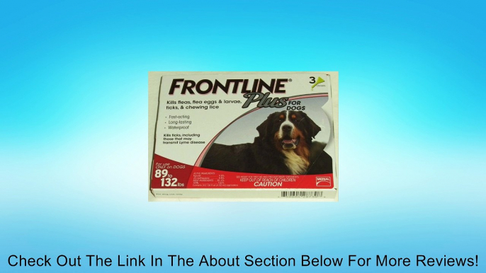 Frontline Plus for Dogs (89 to 132lbs ) 3 Pack Review