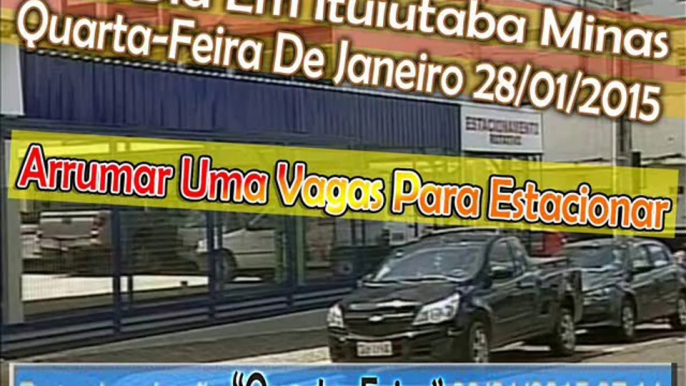 Bom Dia Minas Ituiutaba Bom Dia Minas Falta De Vagas Estimula Abertura De Estacionamentos 28/01/2015