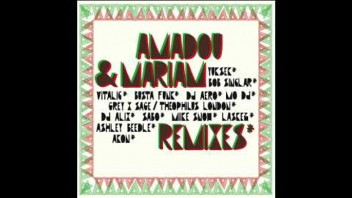 Amadou & Mariam - Coulibaly (Ashley Beedle's Afrikanz On Marz Remix)