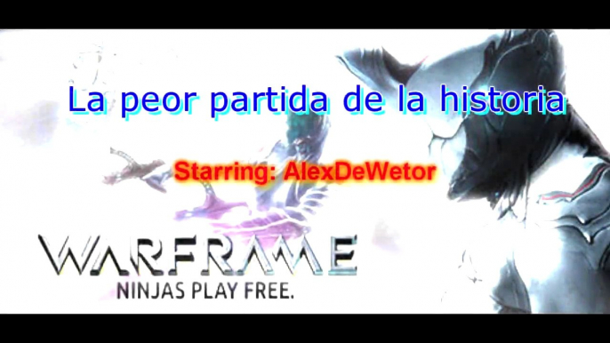 Warframe - La peor partida de la Historia