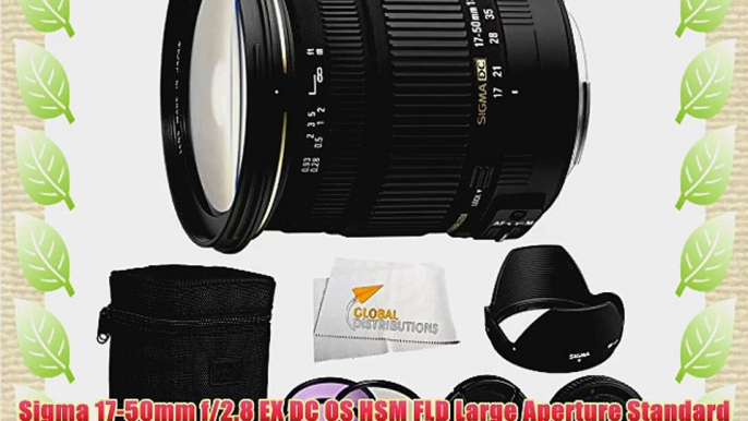 Sigma 17-50mm f/2.8 EX DC OS HSM FLD Large Aperture Standard Zoom Lens for Canon Digital DSLR