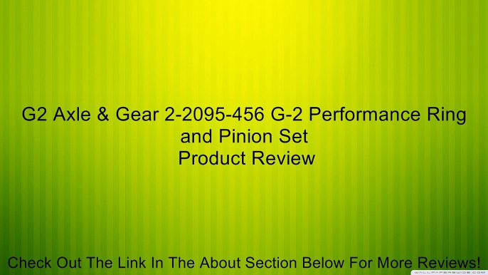 G2 Axle & Gear 2-2095-456 G-2 Performance Ring and Pinion Set Review