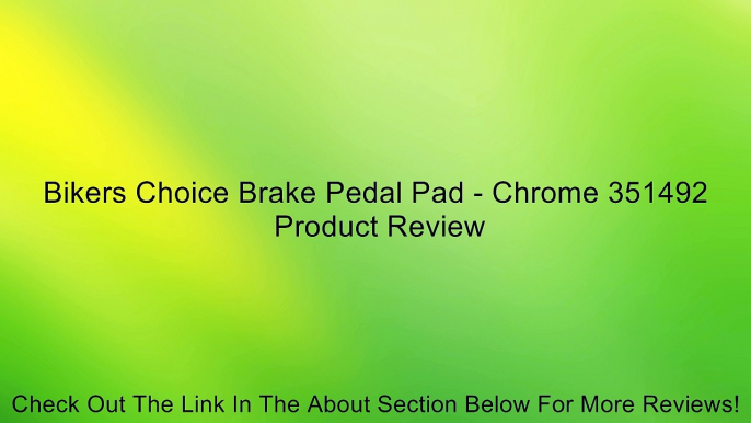 Bikers Choice Brake Pedal Pad - Chrome 351492 Review