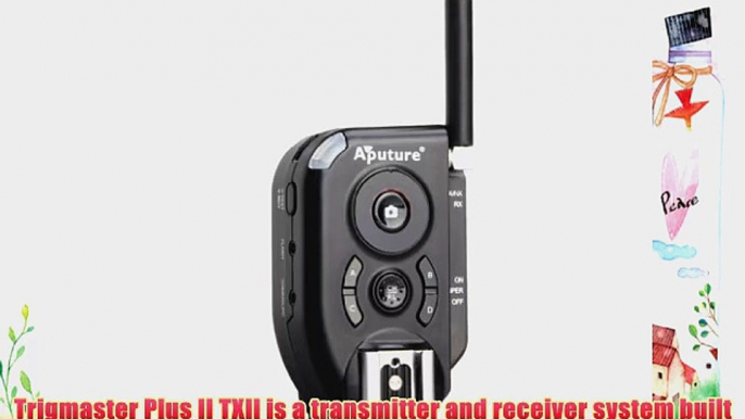 Aputure Trigmaster Plus II TXII 2.4G Flash Trigger for Canon Nikon Pentax Olympus DSLR Camera