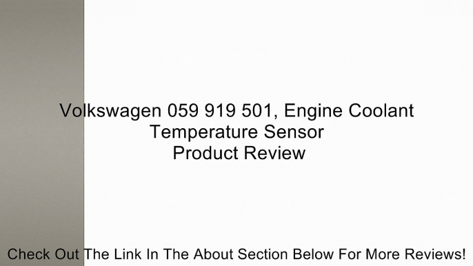 Volkswagen 059 919 501, Engine Coolant Temperature Sensor Review