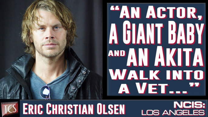 Eric Christian Olsen: An Actor, a Giant Baby & an Akita Walk into a Vet...