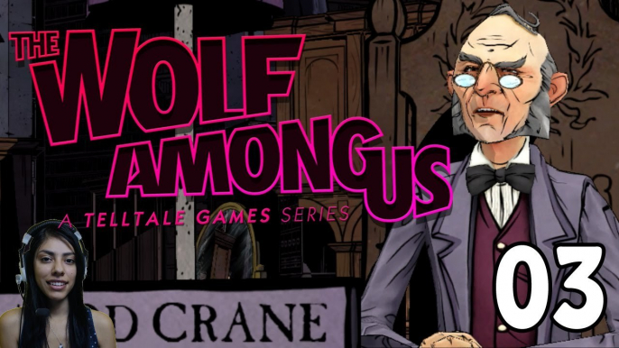 GRUMPY OLD MAN! - The Wolf Among Us Ep.1 - Part 3