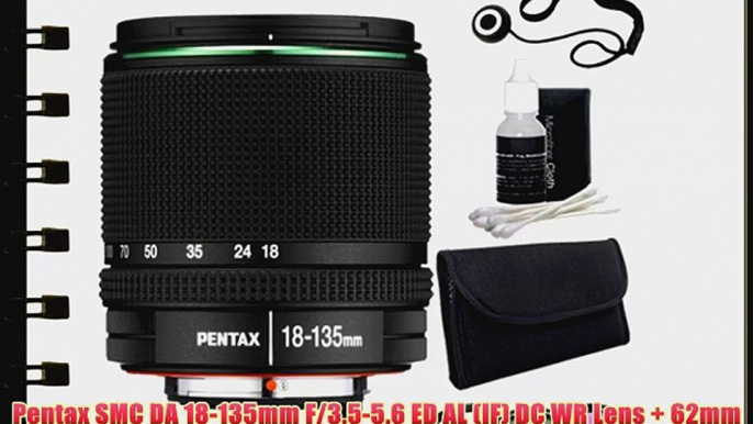 Pentax SMC DA 18-135mm F/3.5-5.6 ED AL (IF) DC WR Lens   62mm 3 Piece Filter Kit   Deluxe 3pc