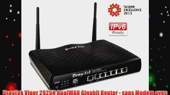 DrayTek Vigor 2925N DualWAN Gigabit Router - sans Modem avec 2xGigaBit WAN 5xGigaBit LAN 2xUSB