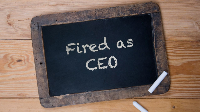 Fired as CEO