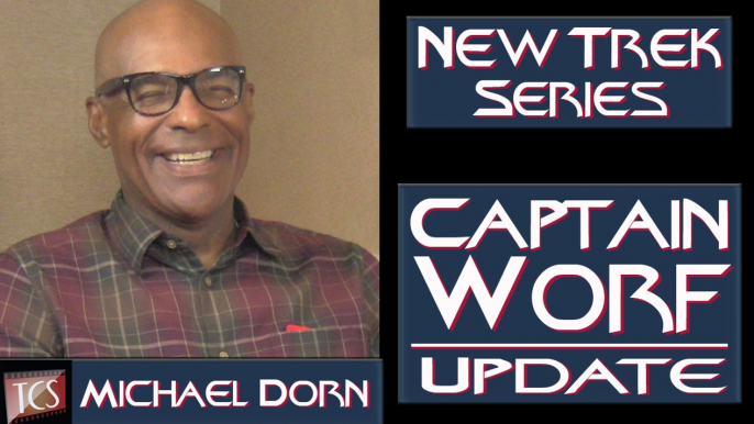 NEW STAR TREK SERIES Update: Captain Worf w/ Michael Dorn