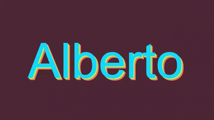 How to Pronounce Alberto