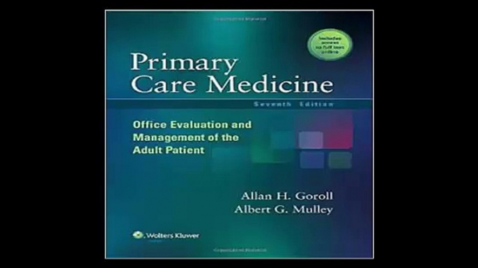 Primary Care Medicine Office Evaluation and Management of the Adult Patient (Primary Care Medicine)