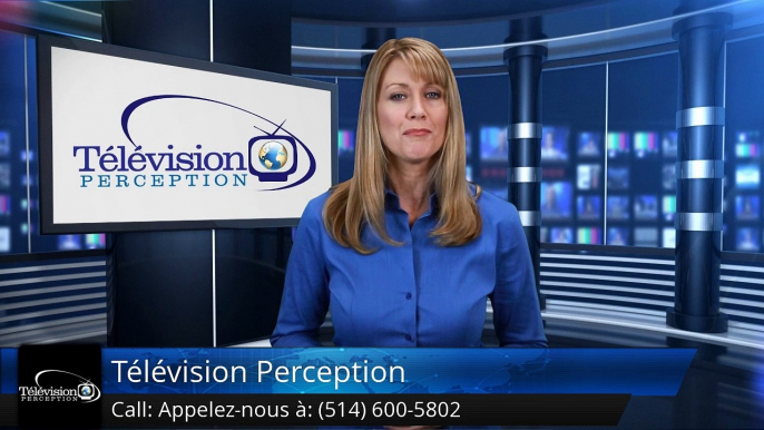 Television Perception Montreal Commentaires | Television Perception Montreal Reviews