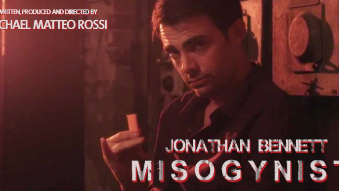 Jonathan Bennett stars in Misogynist - Theatrical Trailer HD