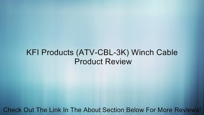 KFI Products (ATV-CBL-3K) Winch Cable Review