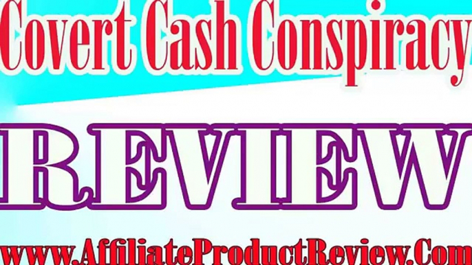 Covert Cash Conspiracy Review-Covert Cash Conspiracy REVIEWS-Covert Cash Conspiracy