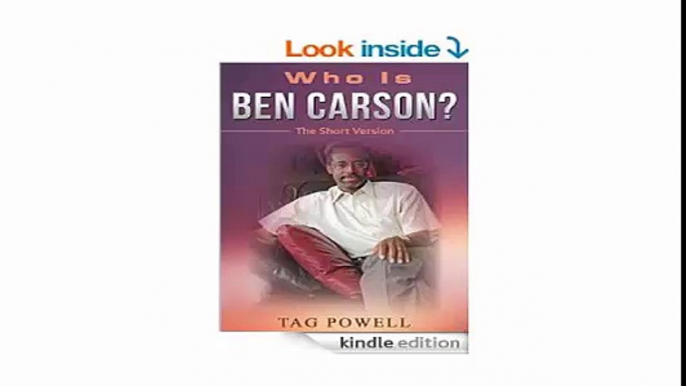 WHO IS BEN CARSON The Short Biography (Who Is Bios Book 1)