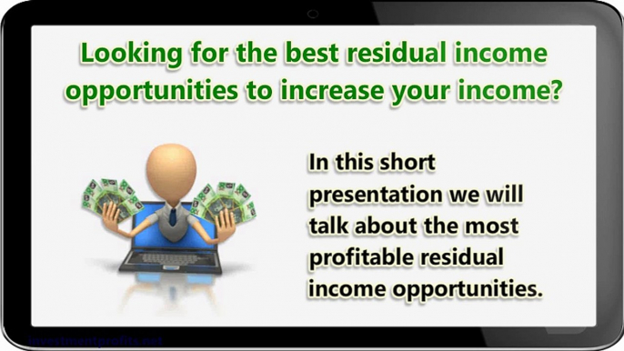 Residual Income Opportunities