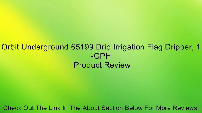 Orbit Underground 65199 Drip Irrigation Flag Dripper, 1-GPH Review