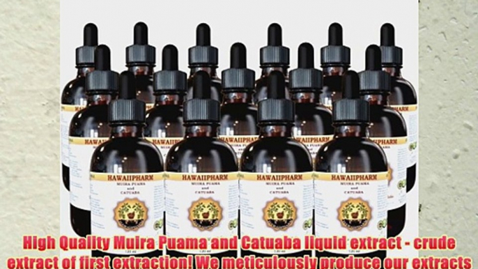 Muira Puama and Catuaba Liquid Extract Supplement Tincture 15x4 oz