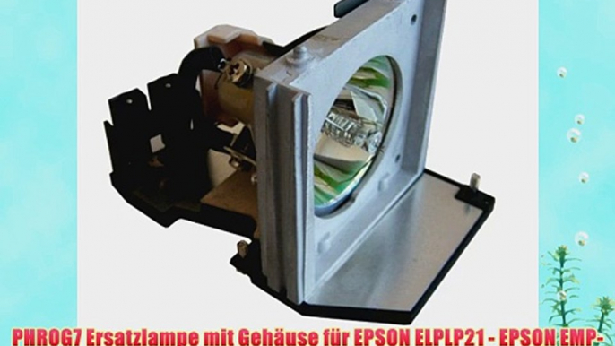 PHROG7 Ersatzlampe mit Geh?use f?r EPSON ELPLP21 - EPSON EMP-53 EMP-53  EMP-73 EMP-73  EMP-73C