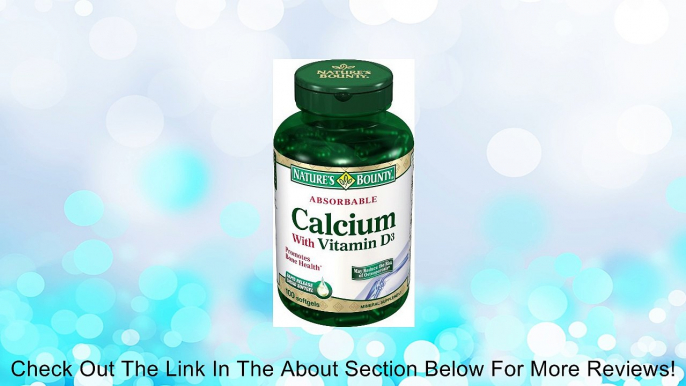 Nature's Bounty Calcium with Vitamin D3, Absorbable, 100 Softgels (Pack of 2) Review