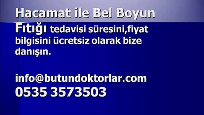 hacamat ile Bel Boyun Fıtığı tedavisi,bel fıtığı egzersizleri,bel fıtığı tedavisi,bel fıtığı belirtileri,bel fıtığı ameliyatı izle,bel fıtığı ameliyatı,bel fıtığı nedir,bel kayması,bel ağrısı