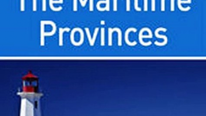 Download The Maritime Provinces Rough Guides Snapshot Canada includes Nova Scotia Cape Breton Island New Brunswick and Prince Edward Island ebook {PDF} {EPUB}