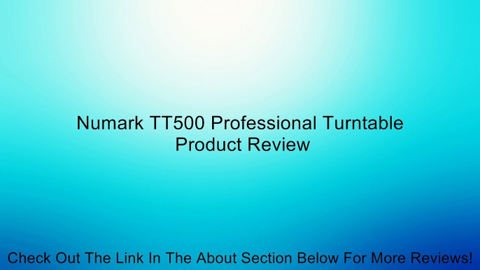 Numark TT500 Professional Turntable Review