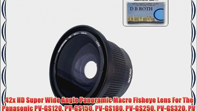 .42x HD Super Wide Angle Panoramic Macro Fisheye Lens For The Panasonic PV-GS120 PV-GS150 PV-GS180