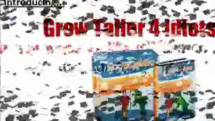 Grow Taller 4 Idiots ~ Best Selling Grow Taller Program 539