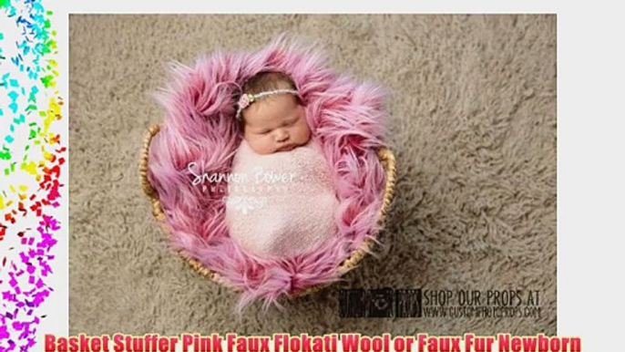 Basket Stuffer Pink Faux Flokati Wool or Faux Fur Newborn Photography Props Newborn Photo Props