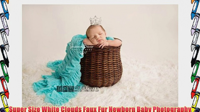 Super Size White Clouds Faux Fur Newborn Baby Photography Props Newborn Photo Props - Floor