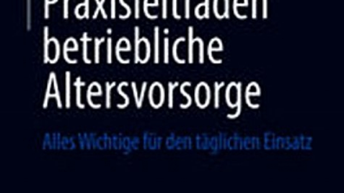 Download Praxisleitfaden betriebliche Altersvorsorge ebook {PDF} {EPUB}