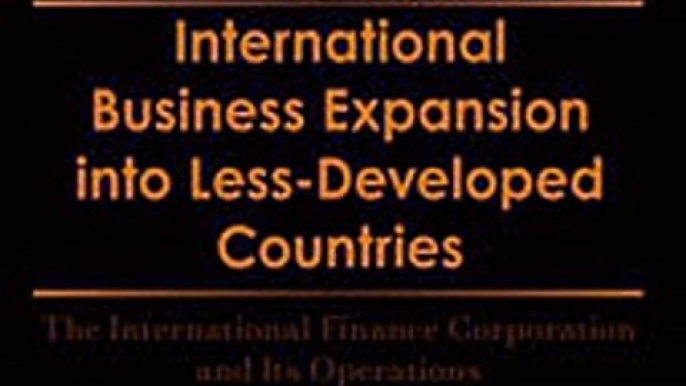 Download International Business Expansion Into Less-Developed Countries ebook {PDF} {EPUB}