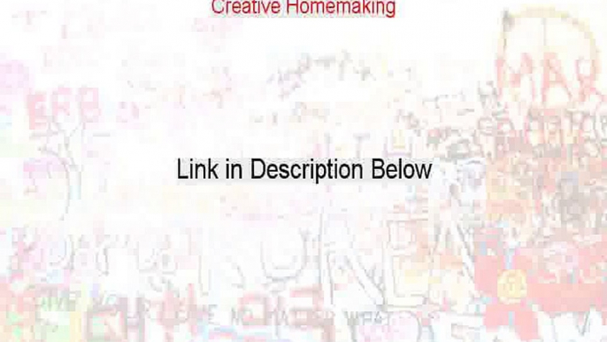 Creative Homemaking Review (Video Review 2015)