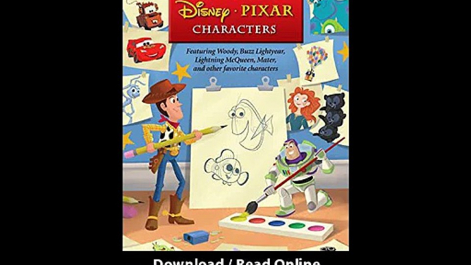 Download Learn to Draw Your Favorite DisneyPixar Characters Featuring Woody Buzz Lightyear Lightning McQueen Mater and other favorite characters Licensed Learn to Draw By Disney Storybook Artists PDF