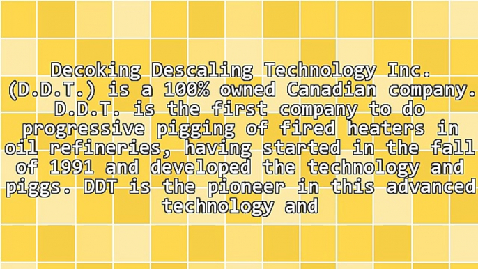 Introducing Decoking Descaling Technology Inc