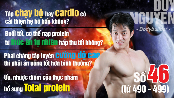 Hỏi đáp thể hình 46 - Cardio cải thiện hô hấp, tập gym cường độ cao cần nhiều dinh dưỡng hơn