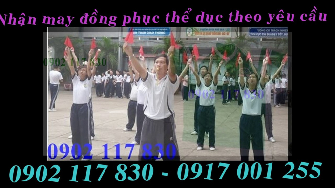 Nơi may , địa chỉ may đồng phục thể dục 0917 001 255,áo thể dục học sinh , sinh viên giá thấp nhất