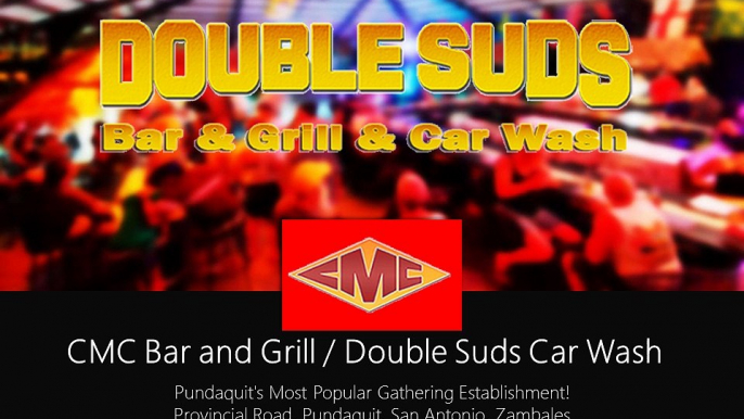 CMC Bar and Grill - Double Suds Car Wash - Pundaquit's Most Popular Gathering Establishment!