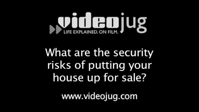 What security risks are associated with putting your house up for sale?: Security Risks When Selling Your Home