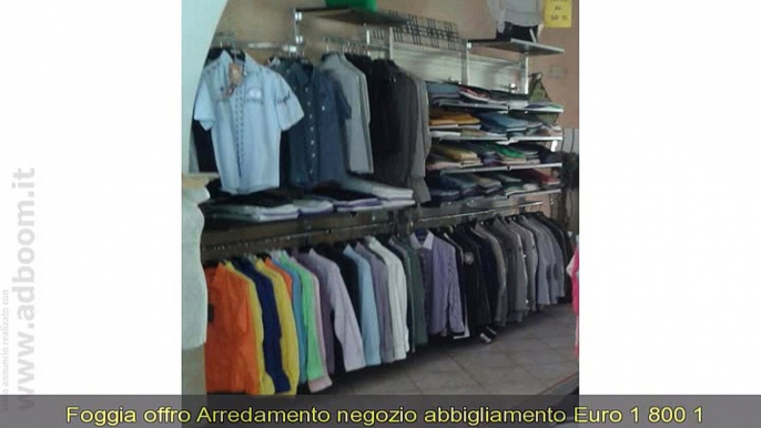 FOGGIA, ORTA NOVA   ARREDAMENTO NEGOZIO ABBIGLIAMENTO  EURO 1.800