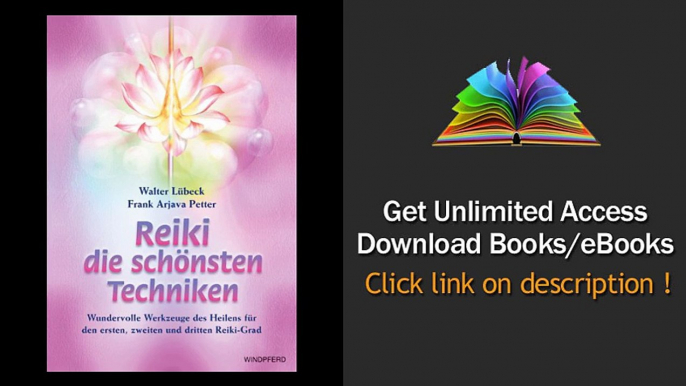 Reiki - die schnsten Techniken Wundervolle Werkzeuge des Heilens fr den PDF