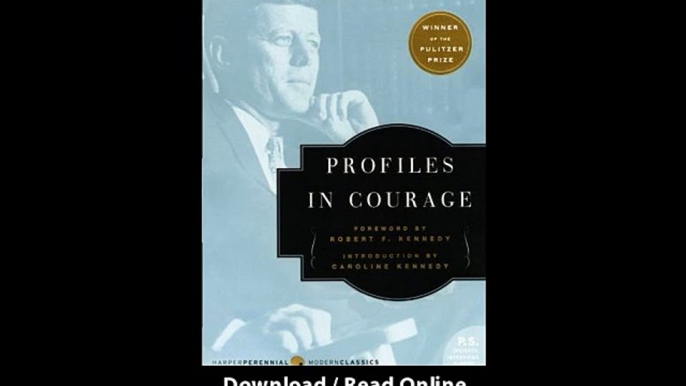 Download Profiles in Courage By John F Kennedy PDF