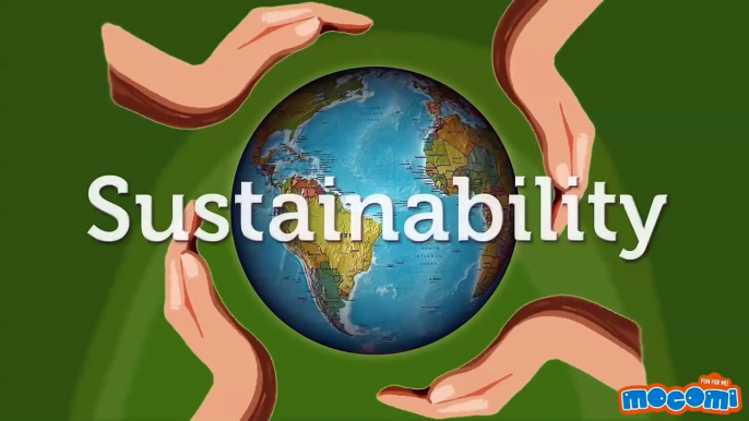 What is Sustainability? | Mocomi Kids