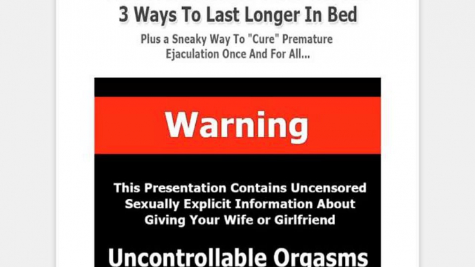 Cure Premature & Last Longer In Bed - The Stamina Secret